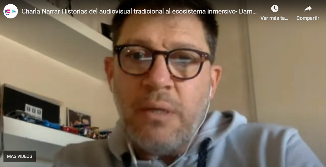 Charla Narrar Historias del Audiovisual Tradicional al ecosistema Inmersivo