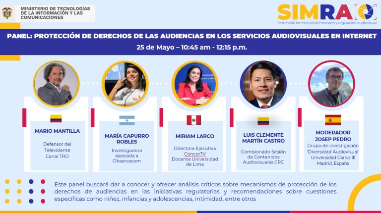 Panel: Protección de los derechos de las audiencias en los servicios audiovisuales en Internet – 25 de mayo 2023