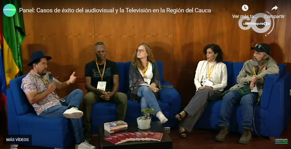 Casos de éxito del audiovisual y la Televisión en la Región del Cauca. Popayán 16 mayo 2023